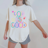 God Is Good Colorful Graphic Tee – Faith Based Christian Shirt by Hey Jude Graphic Tees