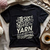 Jesus And Yarn T-shirt by YarnMerch