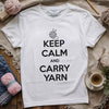 Keep Calm Carry Yarn T-shirt by YarnMerch