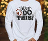 Let's Do This! - White by Carolina Country Bling