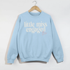 Little Miss Engaged Est. 2026 Sweatshirt by Hey Jude Graphic Tees