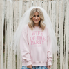 Wife of the Party Crewneck Sweatshirt – Bridal Crewneck, Newlywed Sweatshirt by Hey Jude Graphic Tees
