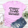 Apparently We're Trouble When We're Together Bachelorette Party T-Shirts by Adorb Custom Tees