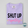 Shut Up Respectfully Graphic Tee - Soft Unisex Cotton T-Shirt | Everyday Customs Co. by Everyday Customs Co.