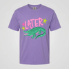 Later Gator Afterwhile Gator Graphic Tee - Crafted with Purpose | Everyday Customs Co. by Everyday Customs Co.