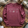 My Needs Are Simple Long Sleeve T-shirt by YarnMerch