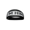 I'm Him Headband