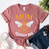 Mom, The Original Queen Bee Shirt – Stylish & Fun Mother's Day Tee by Adorb Custom Tees