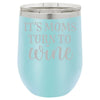 It's Moms Turn to Wine 12 oz Polar Camel Wine Tumbler by Anchored Grace Boutique