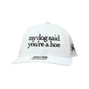 My Dog Said You're a Hoe by The Mad Hatter Company