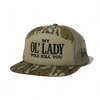 My Ol Lady Will Kill You Snapback Hat by The Mad Hatter Company