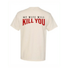 My Wife Will Kill You T-Shirt by The Mad Hatter Company