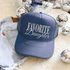 Favorite Daughter Trucker Hat by Hey Jude Graphic Tees