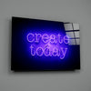 “Create Today” Glass Wall Art by Insigneart USA