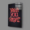 “Yeah you right” Glass Wall Art by Insigneart USA