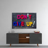 Don't Give Up Glass Wall Art by Insigneart USA