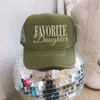Favorite Daughter Trucker Hat by Hey Jude Graphic Tees