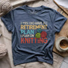 Retirement Plan T-shirt by YarnMerch