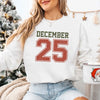Retro Christmas DECEMBER 25 Sweatshirt Festive Holiday Sweater by Adorb Custom Tees