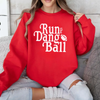 Run The Dang Ball Sweatshirt by Hey Jude Graphic Tees