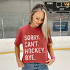 Sorry Can't Hockey Bye by Ivy + Cloth