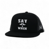 Say When
