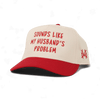 Sounds like my Husband's Problem Snapback Hat by The Mad Hatter Company
