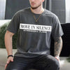 Move in Silence Unisex T-Shirt – Motivational Hustle Tee by Adorb Custom Tees