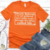 Dearly Beloved Tee - Get Through This Thing Called Life T-Shirt by Adorb Custom Tees