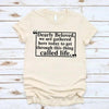 Dearly Beloved Tee - Get Through This Thing Called Life T-Shirt by Adorb Custom Tees
