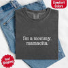I’m A Mommy Tee – Mamacita Comfort Colors Shirt for Women by Adorb Custom Tees