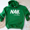 NAH I’m Good Graphic Hoodie – Unisex Comfortable Attitude Wear by Adorb Custom Tees