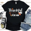 Thankful For Her/Him Valentines Couple T-Shirt – Cute Matching Holiday Tees by Adorb Custom Tees