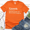Growth Definition Graphic Tee – Unisex Uplifting Message T-Shirt by Adorb Custom Tees
