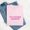 I’m A Mommy Tee – Mamacita Comfort Colors Shirt for Women by Adorb Custom Tees