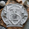 Don't Talk Sweatshirt by YarnMerch