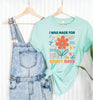 I Was Made For Sunny Days Bella Canvas Graphic Tee, Top by Ocean & 7th