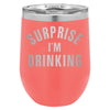 Surprise I'm Drinking 12 oz Polar Camel Wine Tumbler by Anchored Grace Boutique