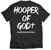 Hooper of God - T-Shirt - Black by Bigger Than Basketball