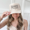 Favorite Daughter Trucker Hat by Hey Jude Graphic Tees