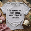 Wearing This T-shirt by YarnMerch