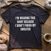 Wearing This T-shirt by YarnMerch