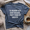 Wearing This T-shirt by YarnMerch