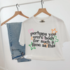 Perhaps You Were Born for Such a Time as This Tee by Hey Jude Graphic Tees