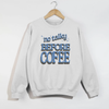 No Talky Before Coffee Crewneck Sweatshirt – Retro Blue Lettering Graphic by Hey Jude Graphic Tees