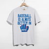 Baseball Is Always Better In Chicago Tee by Hey Jude Graphic Tees