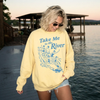 Take Me to the River Sweatshirt by Hey Jude Graphic Tees