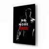 No More Excuses Glass Wall Art by Insigneart USA
