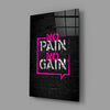 No Pain No Gain Glass Wall Art by Insigneart USA