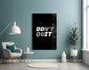 Don't Quit Glass Wall Art by Insigneart USA